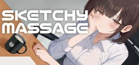 [互动SLG/抚摸触摸/Live2D动态] 可疑按摩 SKETCHY MASSAGE 官方中文版 [PC+安卓