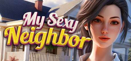 [欧美SLG/动态/PC] 我的性感邻居 My Sexy Neighbor STEAM官方中文 [2.5G/飞猫转百度]