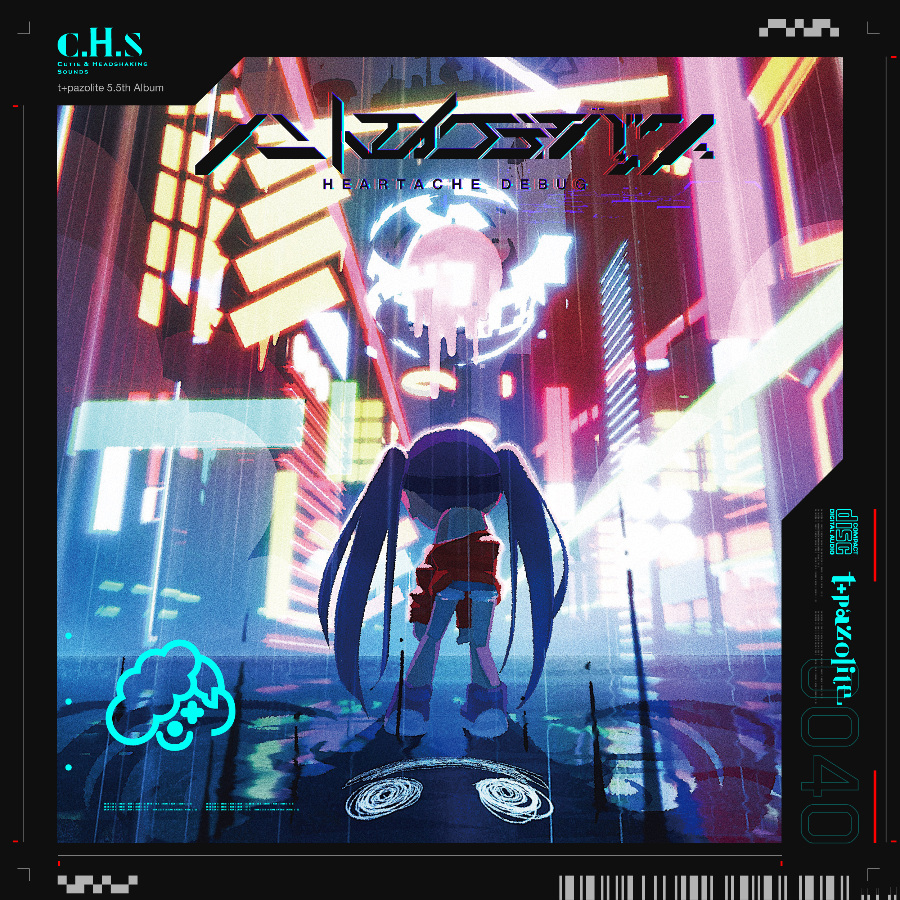 [t+pazolite]  ハートエイク・デバッグ -Heartache Debug (FLAC 44.1KHZ / 16bit / 454M)