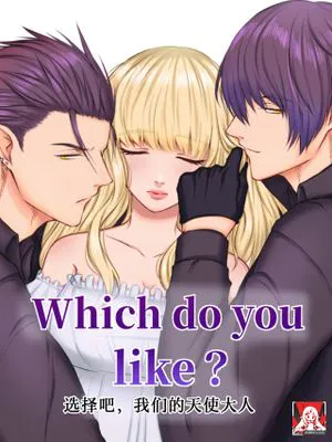 Which do you like? ～選んで僕らの天使様～|你喜欢哪个？～选出我们的天使～