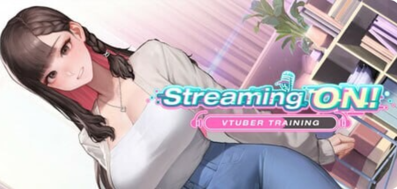 更新[养成互动SLG/动态] 直播开始！VTuber出道指南 Streaming ON! VTuber Training v1.08 官中步兵版+全CG存档