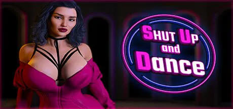 [SLG官中步兵PC安卓]闭嘴，跳舞吧：特别版 Shut Up and Dance Special Edition Ep.1-11 v1.0 SE    [FM/BD 13G]