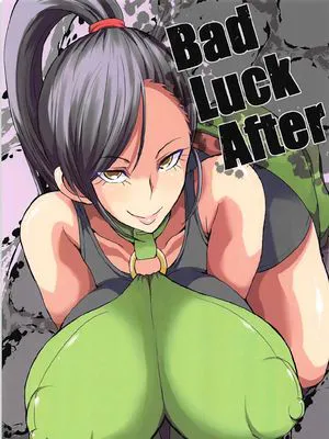 Bad Luck After