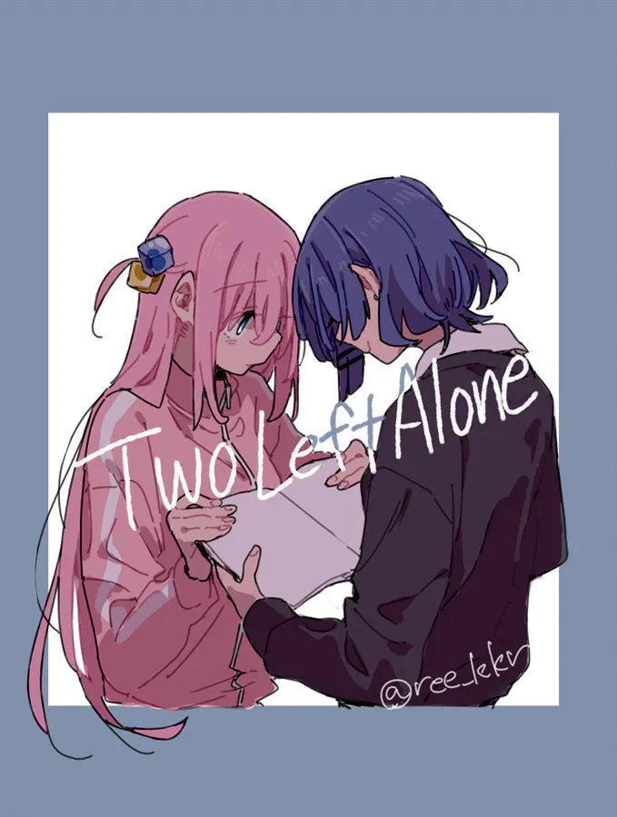 Two Left Alone (ぼっち・ざ・ろっく!) [中国翻訳]