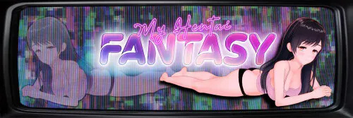  【日系SLG/AI汉化/动态】我的绅士幻想 My Hentai Fantasy v0.16.1【PC+安卓/6G】[度盘/迅雷/UC盘/ViKiNG]