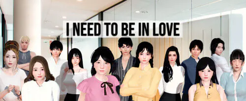 [SLG官中PC安卓MAC动态步兵]我需要恋爱  I Need to Be in Love  v1.6.4 EA  [FM/BD 9G]